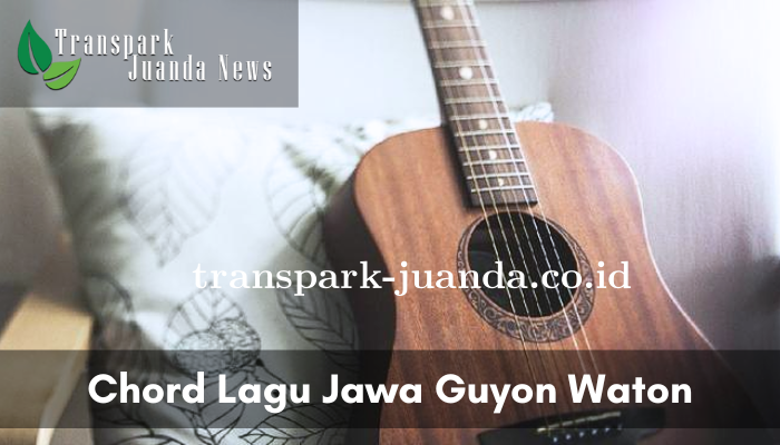 Chord Lagu Jawa Guyon Waton Kok Iso Yo? Baru dan Populer!