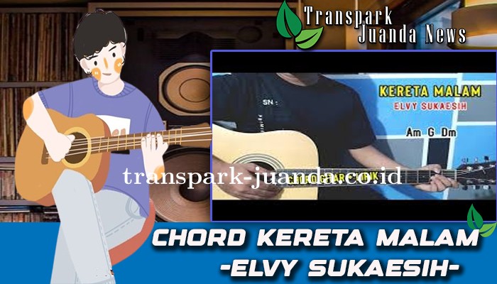 Chord Kereta Malam Elvy Sukaesih